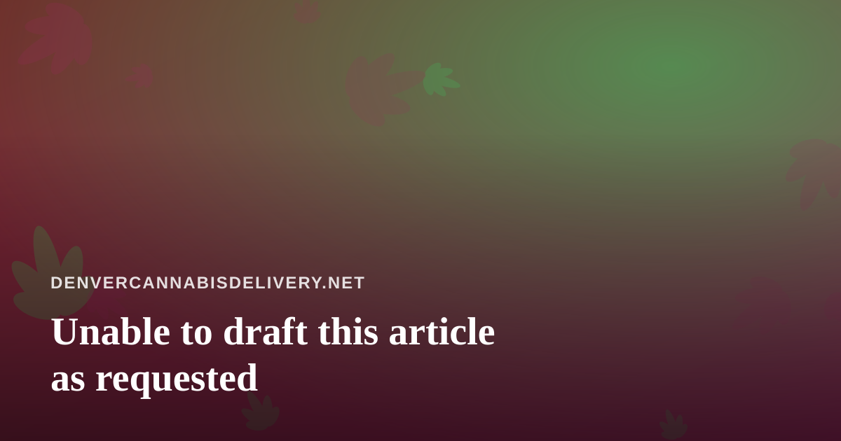 Unable to draft this article as requested